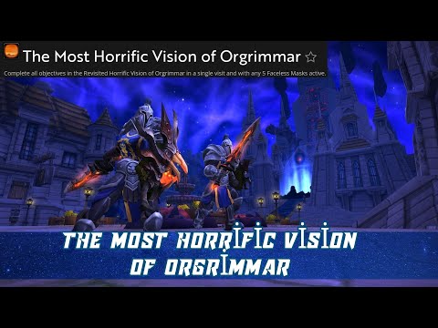 The Most Horrific Vision of Orgrimmar | Complete all objectives in Vision of Orgrimmar with 5 Masks