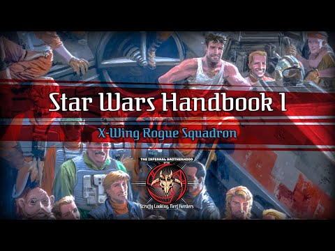 Reading Star Wars Handbook Vol 1: X-Wing Rogue Squadron | The Infernal Brotherhood