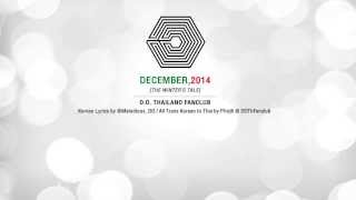 [Thaisub] December,2014 (The Winter&#39;s Tale) - EXO (D.O/Chen/Baekhyun)