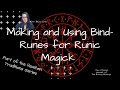 Heathen Traditions: Making and Using Bind Runes for Runic Magick