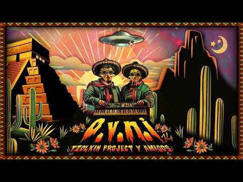 Tzolkin Project & Neokontrol - Puro y Natural - 175 (OVNI 14 🇲🇽)