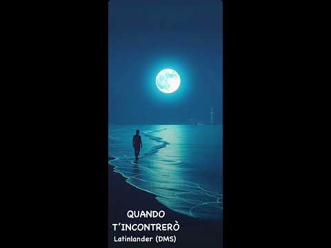 Quando t’incontrerò 