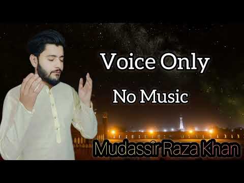 mudassir raza khan naat...