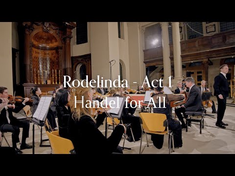 Handel - Rodelinda (Act 1) HWV 19 - Handel for All - 4K