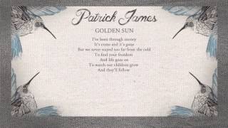 Patrick James - Golden Sun (Lyric Video)