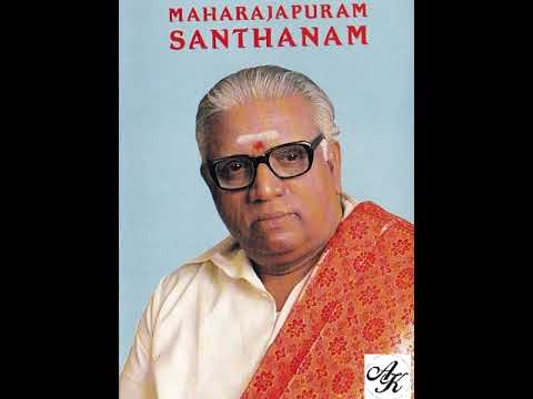 Maharajapuram Sri. Santhanam  - Amba Kamakshi - Bhairavi  - Syama Sastri