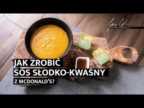 JAK ZROBIĆ SOS SŁODKO-KWAŚNY Z MCDONALD'S - PRZEPIS - 4K