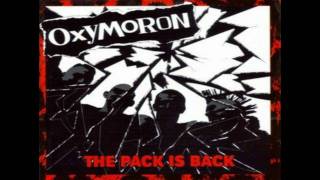 Oxymoron - You&#39;re a Bore (You Whore)