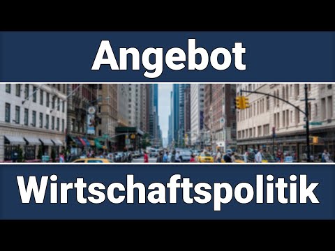 Angebotsorientierte Wirtschaftspolitik