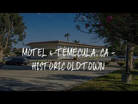 Motel 6-Temecula, CA - Historic Old Town Review - Temecula , United States of America