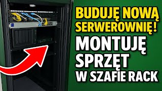 Buduje nową serwerownie! - Montuje sprzęt w szafie | CZ.2