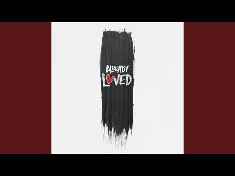 Thumbnail for Already Loved video