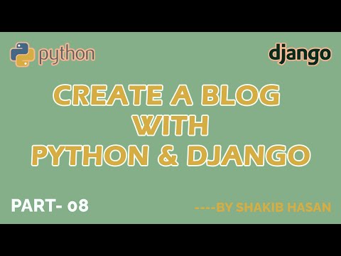 Create a Simple Blog Website using Python and Django - Part 8