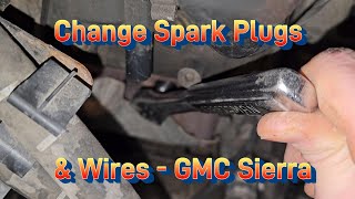 How To DIY Change Spark Plugs & Wires GMC Sierra / Chevy Silverado Pickup Truck Fix Stuck Worn Out