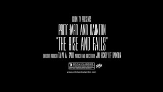 Pritchard and Dainton "The Rise and Falls" Trailer