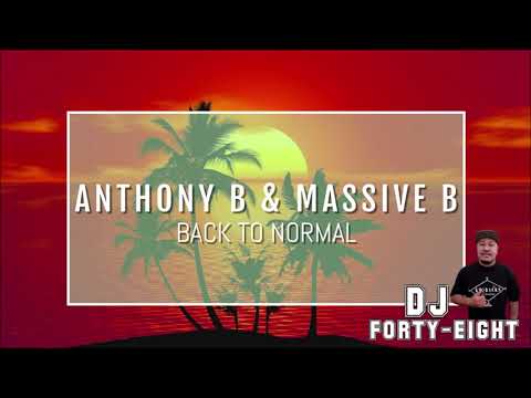 TikTok Jam - BACK TO NORMAL - Anthony B & Massive B (DJ Forty-Eight Remix)