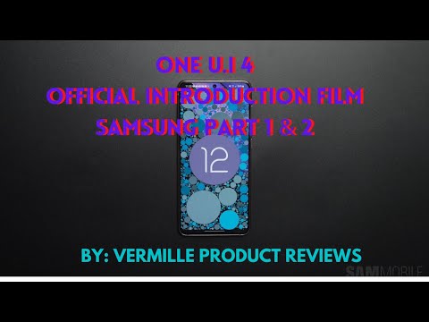 Samsung ONE U.I 4 Official Introduction Film Part 1 and 2