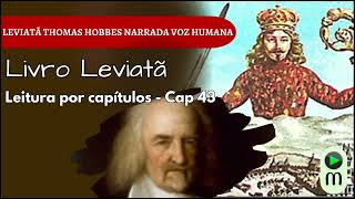 Acreditar não é o mesmo que conhecer | Leviatã – Thomas Hobbes