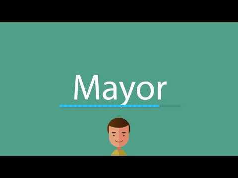 How to pronounce Mayor