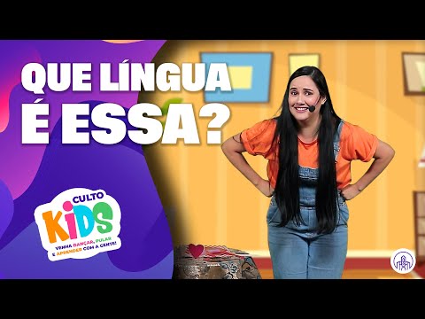Que Língua é Essa? | Culto Infantil | PIBBH