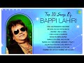 Top 10 Songs of Bappi Lahiri | Pag Ghunghroo Baandh | Intaha Ho Gai Intezar Ki | I Am A Disco Dancer