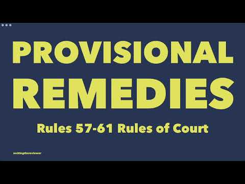Provisional Remedies: Nature & Purpose, Jurisdiction