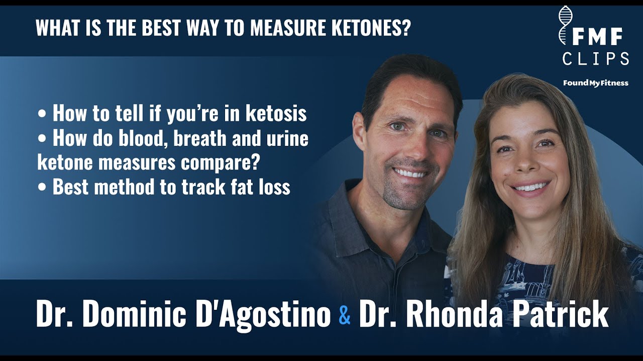 What is the best way to measure ketones | Dr. Dominic D'Agostino