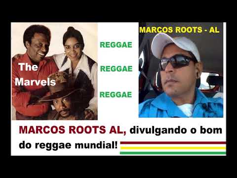 THE MARVELS - REGGAE PANKADA DAS BOAS