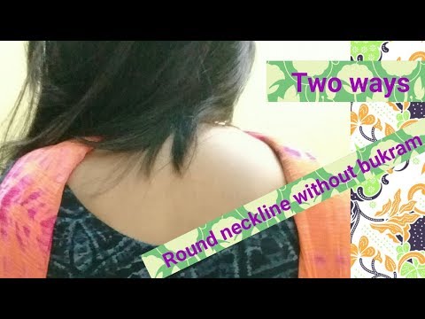 2 methods of making gala, बिना बुक्रम गोल गला बनाना सिखें part 2, easy way to cut n stitch neckline Video