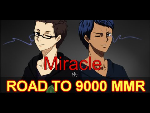 Miracle   Road To 9000 MMR   A New Legend is Born