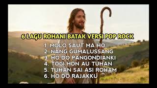 Download lagu 6 LAGU ROHANI BATAK POPULER VERSI POP ROCK mp3