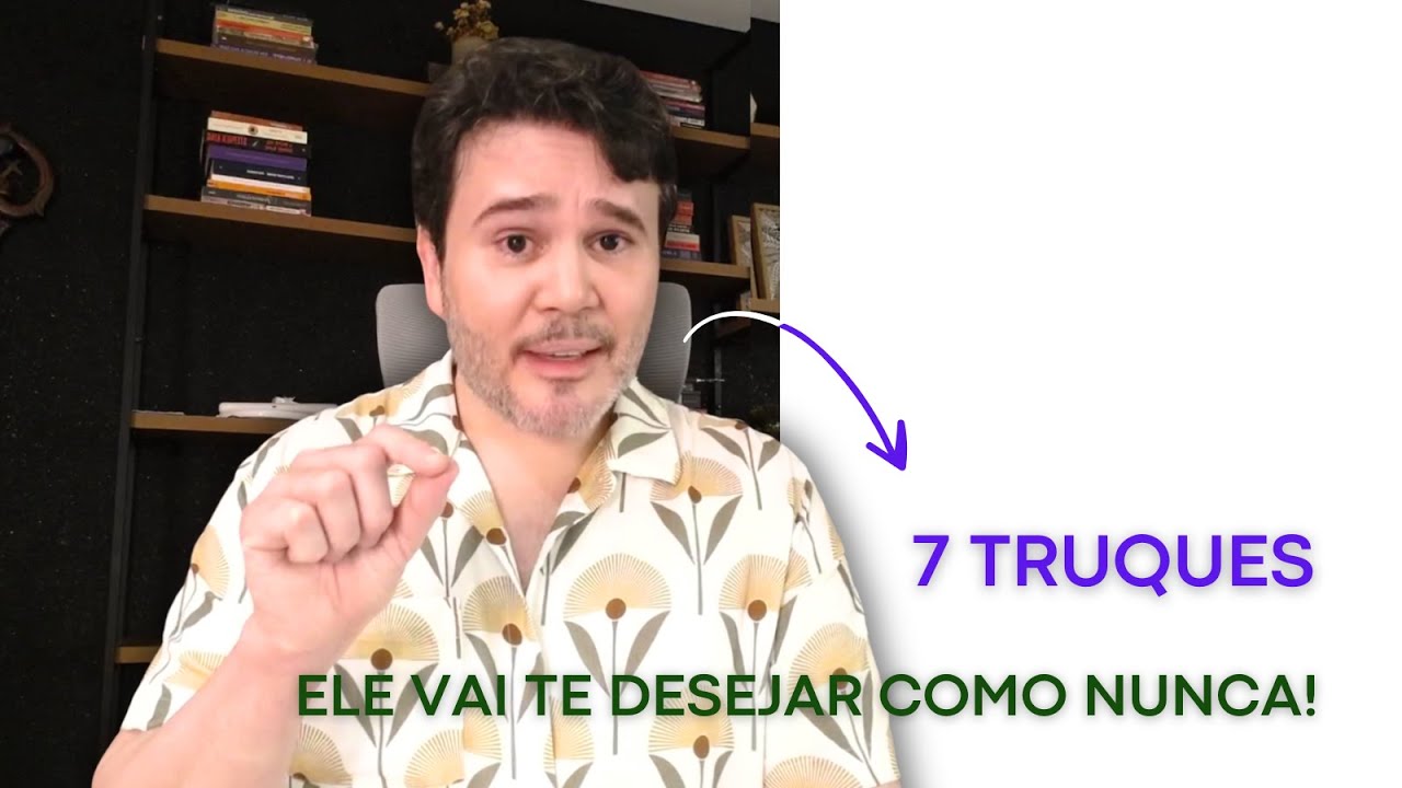 7 dispositivos psicológicos que fazem o Homem desejar APENAS UMA MULHER | Fabiano Goes