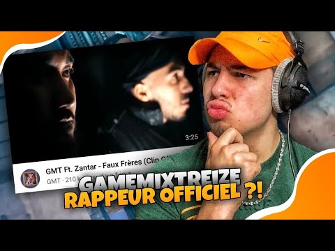 GameMixTreize, OFFICIAL RAPPER?! REACTION - GMT Ft. Zantar - Faux Frères - EL FOXITO