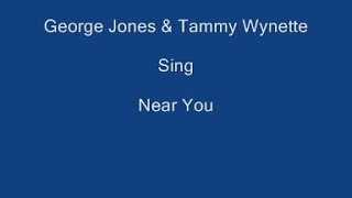 Near You + On Screen Lyrics - George Jones & Tammy Wynette