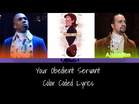 Your Obedient Servant || Hamilton || Color Coded Lyrics [2-20]