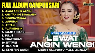 Download lagu FULL ALBUM CAMPURSARI NIKEN SALINDRY LAGU TRENDING TERBARU - LEWAT ANGIN WENGI - KAWITANING SINAWANG mp3