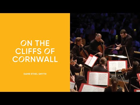 Dame Ethel Smyth's On the Cliffs of Cornwall, from The Wreckers | Minnesota Orchestra | Chad Goodman