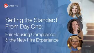 Setting the Standard From Day One: Fair Housing Compliance & the New Hire Experience