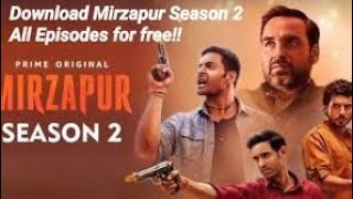 how to watch MIRZAPUR SEASON 2 free without Amazon prime video subscription, MIRZAPUR SEASON 2 FREE