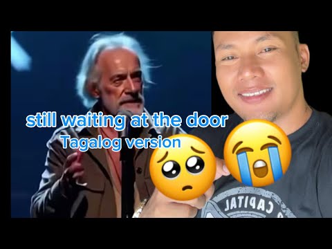 Magtitiis ako (still waiting at the door/tagalog version) lyrics inspired for OFW’s 