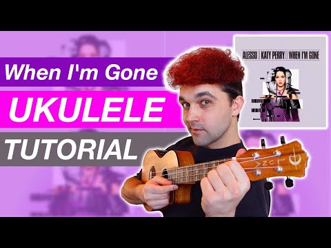 "When I'm Gone" by Alesso & Katy Perry | (EASY) Ukulele Tutorial & PLAY ALONG | chords & progression