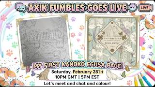 LIVESTREAM - MY FIRST KANOKO EGUSA PAGE!  -  join me for a spot of chat and colouring!
