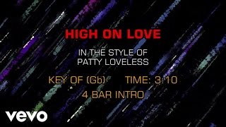 Patty Loveless - High On Love (Karaoke)