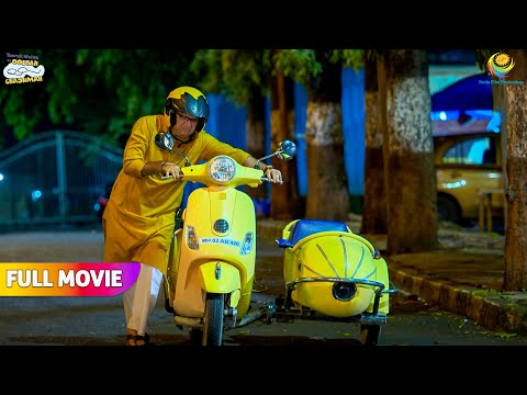 Derr raat ko bhide ko lagana pada Sakharam Ko Dhakka😂 | FULL MOVIE | Taarak Mehta Ka Ooltah Chashmah