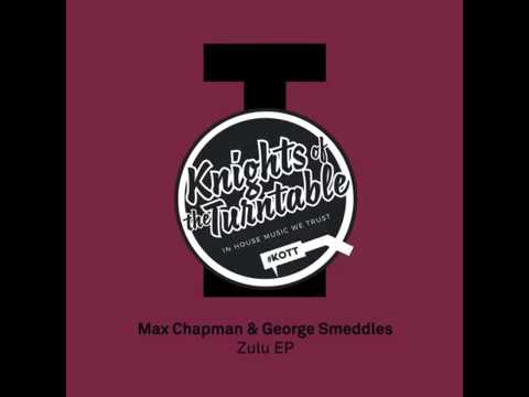 Max Chapman & George Smeddles - Zulu EP (Toolroom Records)