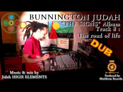 08 - The road of Dub - Bunnington Judah & High Elements