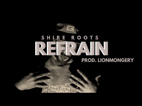 Shire Roots - Refrain (Official Video)