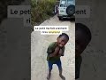 Le Petit Ma Fait Vraiment Rire