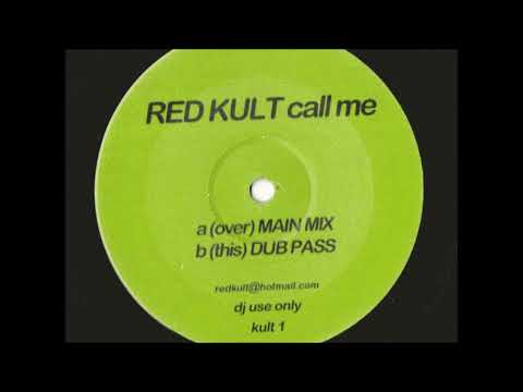Red Kult - Call Me (Dub Pass) stereo (ft. Black Box)