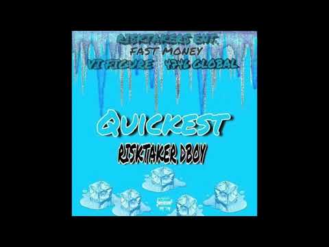 Risktaker D-Boy - Quickest